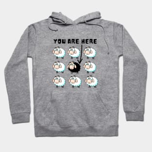 You are here black sheep Hoodie